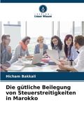 Die gütliche Beilegung von Steuerstreitigkeiten in Marokko (en Alemán)