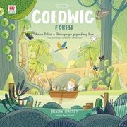 Cyfres Anturiaeth Eifion a Sboncyn: Coedwig 