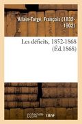 Les Déficits, 1852-1868 (en Francés)