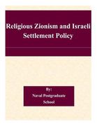 Religious Zionism and Israeli Settlement Policy (en Inglés)