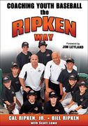 Coaching Youth Baseball the Ripken way (en Inglés)