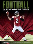 Football Is a Numbers Game: A Fan's Guide to STATS (Sports Illustrated Kids: Know the Stats)