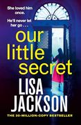 Our Little Secret: The Brand-New Suspense Thriller for 2024 From the Multi-Million-Copy Bestseller! (en Inglés)