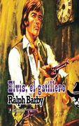 Elvis, el Gatillero (Coleccion Oeste)