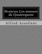 Brancas; Les amours de Quaterquem (en Francés)