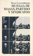 Huelga de masas, partido y sindicatos (Teoría)