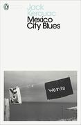 Mexico City Blues (Penguin Modern Classics) 