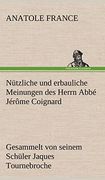 Nutzliche und Erbauliche Meinungen des Herrn Abbe Jerome Coignard (en Alemán)