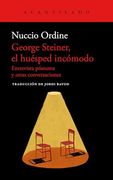 George Steiner, el Huesped Incomodo