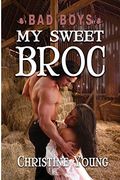 My Sweet Broc (Bad Boys) (en Inglés)