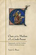 Cluny and the Muslims of La Garde-Freinet: Hagiography and the Problem of Islam in Medieval Europe (en Inglés)