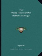 the world horoscope or hebrew astrology