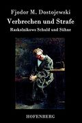 Verbrechen und Strafe: Raskolnikows Schuld und Sühne (en Alemán)