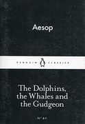 [(The Dolphins, the Whales and the Gudgeon)] [by (Author) Aesop] Published on (February, 2015) (en Inglés)