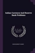 Indian Currency And Reserve Bank Problems (en Inglés)