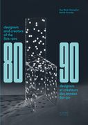 Designers and Creators of the '80s - '90s: Furniture and Interiors (en Inglés)