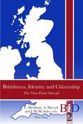 Britishness, Identity and Citizenship: The View from Abroad (en Inglés)