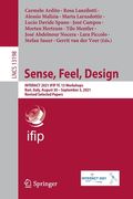 Sense, Feel, Design: Interact 2021 Ifip Tc 13 Workshops, Bari, Italy, August 30 - September 3, 2021, Revised Selected Papers (en Anglais)