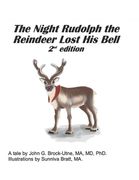 The Night Rudolph the Reindeer Lost His Bell (en Inglés)