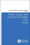 Ethics, Equity, and Inclusive Education (International Perspectives on Inclusive Education)