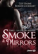 Smoke and Mirrors, t1: La Cité des Mirages (in French)