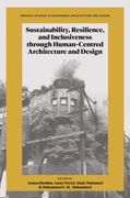 Sustainability, Resilience, and Inclusiveness through Human-Centred Architecture and Design