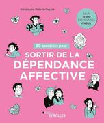 50 Exercices Pour Sortir de la Dépendance Affective (en Francés)