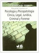 Manual de Consultoría en Psicología y Psicopatología Clínica, Legal, Jurídica, Criminal y Forense.