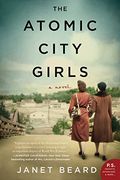 The Atomic City Girls: A Novel (en Inglés)