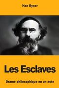 Les Esclaves (en Francés)
