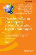 Transfer, Diffusion and Adoption of Next-Generation Digital Technologies: Ifip Wg 8.6 International Working Conference on Transfer and Diffusion of It (en Inglés)