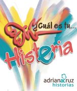 ¿Cuál es tu Histeria?