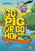 Batpig: Go pig or go Home (a Batpig Book) (en Inglés)