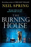 The Burning House: A Gripping and Terrifying Thriller, Based on a True Story! (en Inglés)