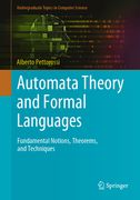 Automata Theory and Formal Languages: Fundamental Notions, Theorems, and Techniques (en Inglés)