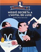 (Cat). 2. Missio Secreta a L'hotel de Luxe. (Samanta) (in Catalan)