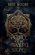 Sacrifice for the Standing Stones (en Inglés)