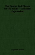 the course and phases of the world - economic depression (en Inglés)