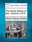 the home library of law. volume 3 of 6