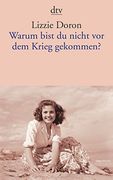 Warum Bist du Nicht vor dem Krieg Gekommen? -Language: German (en Alemán)