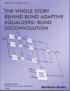 Whole Story Behind Blind Adaptive Equalizers/ Blind Deconvolution (en Inglés)