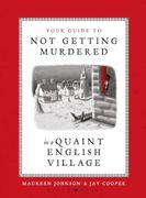 Your Guide to not Getting Murdered in a Quaint English Village (en Inglés)