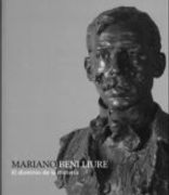 Mariano Benlliure, Dominio de la Materia