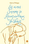 LAS ALMAS SIEMPRE SE REENCUENTRAN, YA VERÁS...