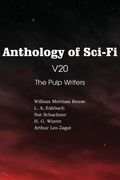 Anthology of Sci-Fi V20, the Pulp Writers (en Inglés)