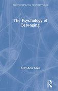 The Psychology of Belonging (The Psychology of Everything) (en Inglés)