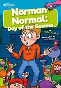 Norman Normal: Day of the Gnomes (Booklife Readers) (en Inglés)