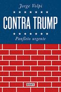 Contra Trump: Panfleto urgente (POLÍTICA)