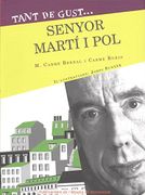 Tant De Gust. Senyor Miquel Martí I Pol