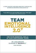 Team Emotional Intelligence 2. 0: The Four Essential Skills of High Performing Teams (en Inglés)
